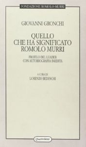 Gronchi Quello che ha significato